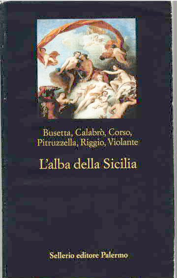 l' alba della sicilia busetta calabrò Corso Pitruzzella Riggio Violante