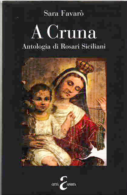 A cruna antologia di rosari siciliani Favarò Sara