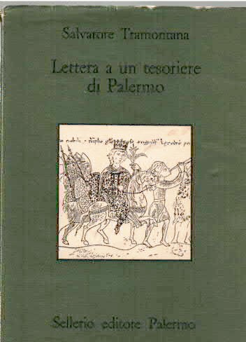 Lettera a un tesoriere di Palermo sulla conquista sveva in Sicilia Tramontana Salvatore