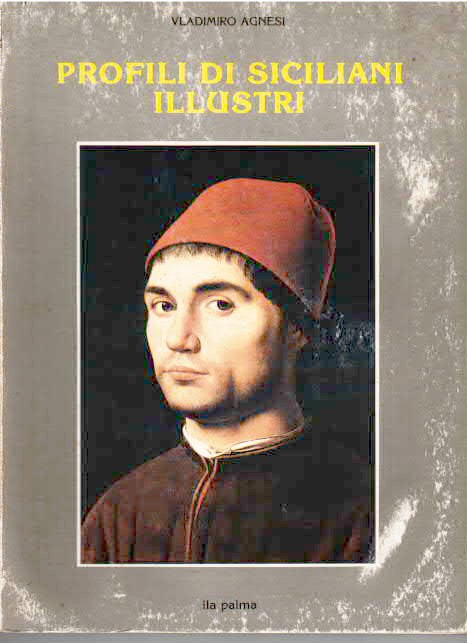 PROFILI DI SICILIANI ILLUSTRI AGNESI VLADIMIRO