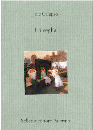 La Veglia racconti Calapso Jole
